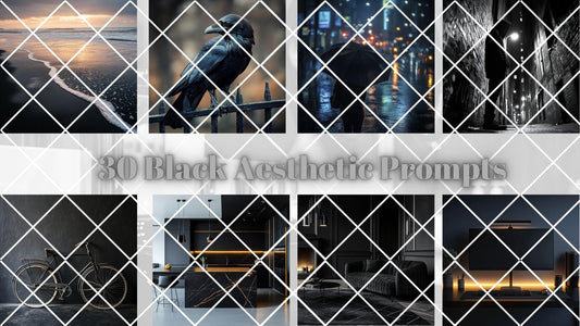 30 Black Aesthetic AI Prompts + 30 FREE HD Stock Images | Canva Slideshow Access for Bold, Luxe, and Timeless Visuals l ai guide l